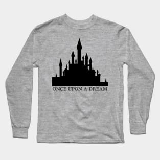 Once Upon A Dream Castle Long Sleeve T-Shirt